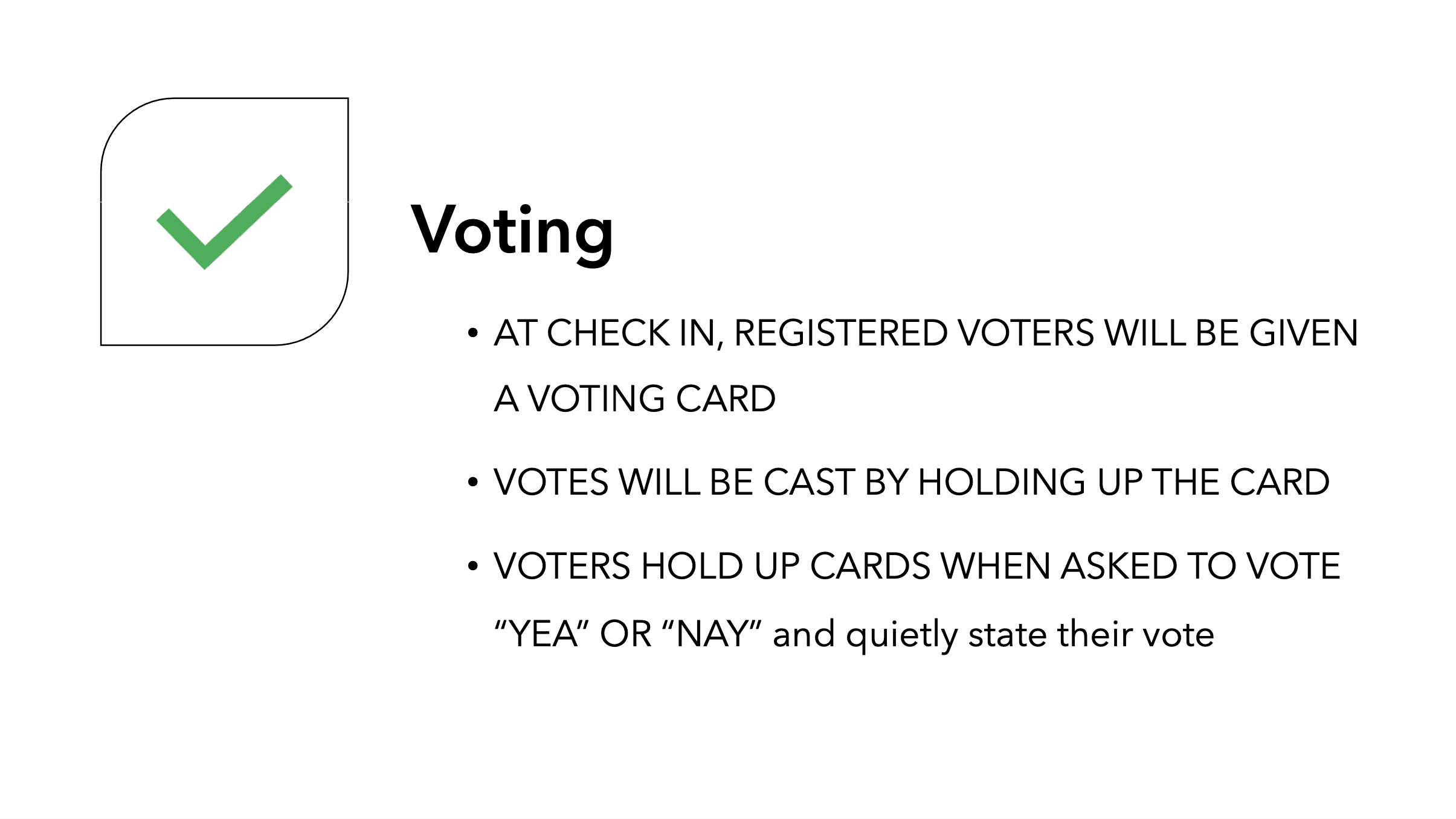 This slide describes how to vote at Town Meeting by raising a voting card.