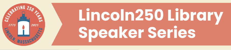 Lincoln 250th Library Lecture Series